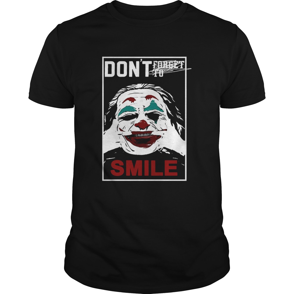 Joker don’t forget to smile shirt