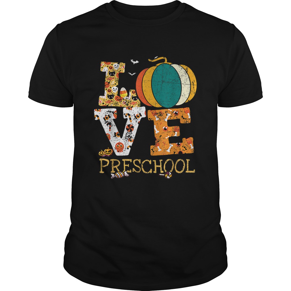 Funny Halloween Love Preschool Pumpkin Teacher Gifts shirt