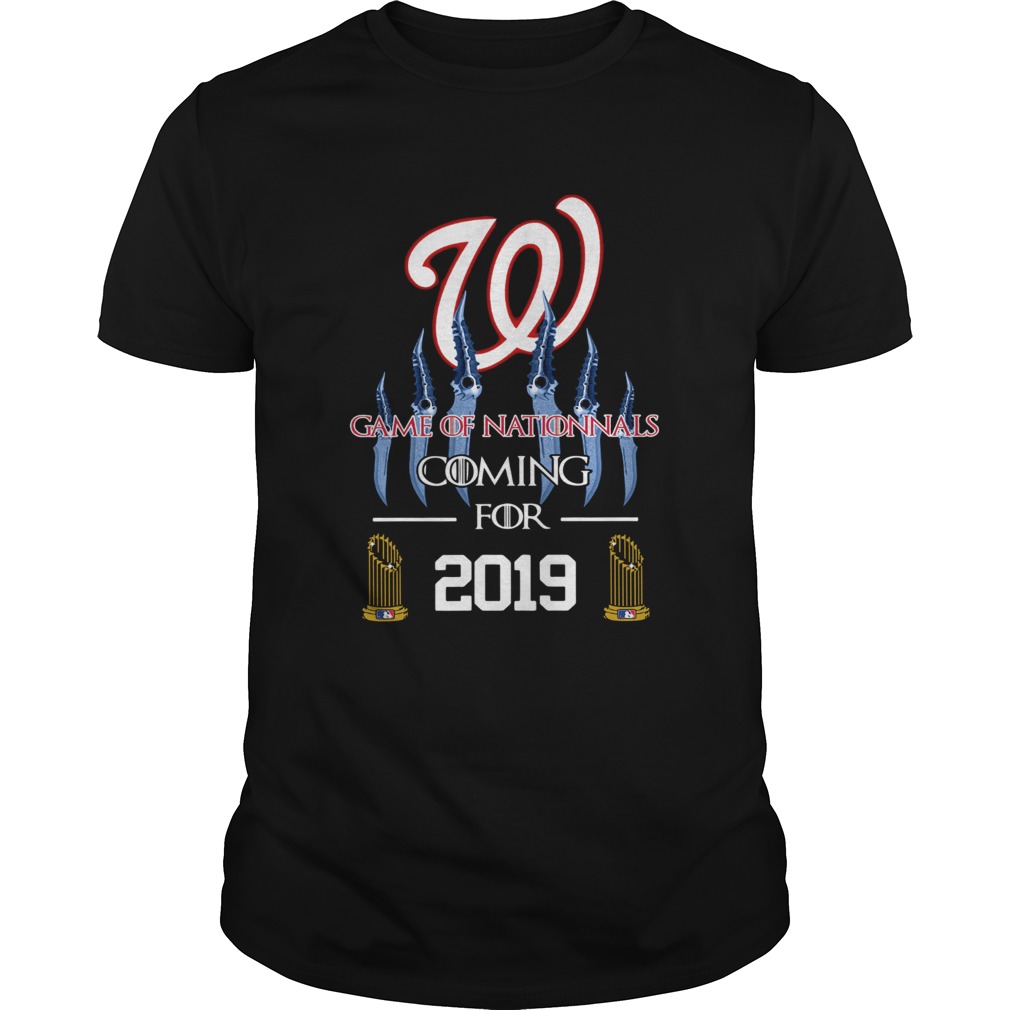 Washington Nationals Game of Nationals coming for 2019 shirt