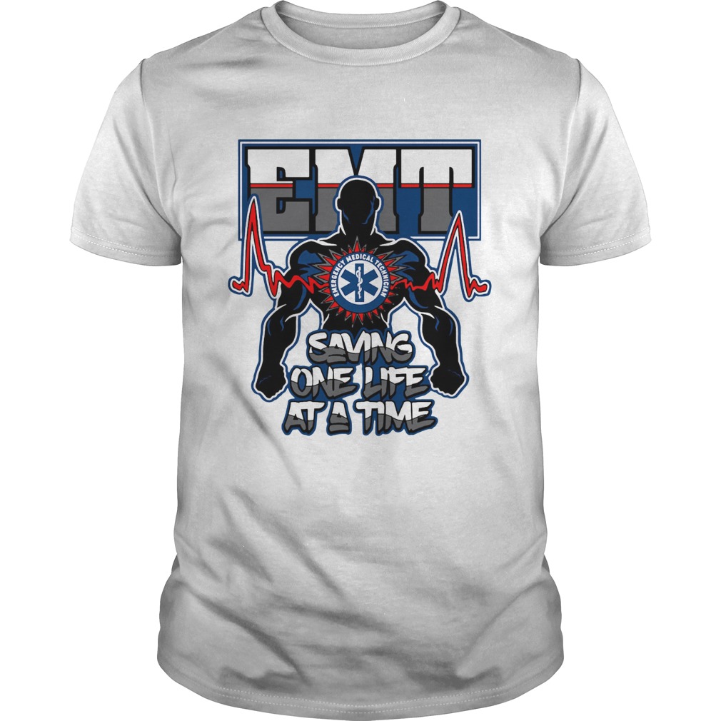 EMT Emergency Medical Technician Saving One Life at a time shirt