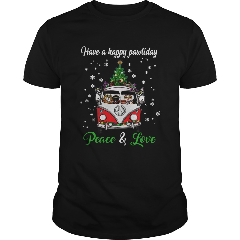 Have a happy pawlidays peace and love Dogs Christmas shirt