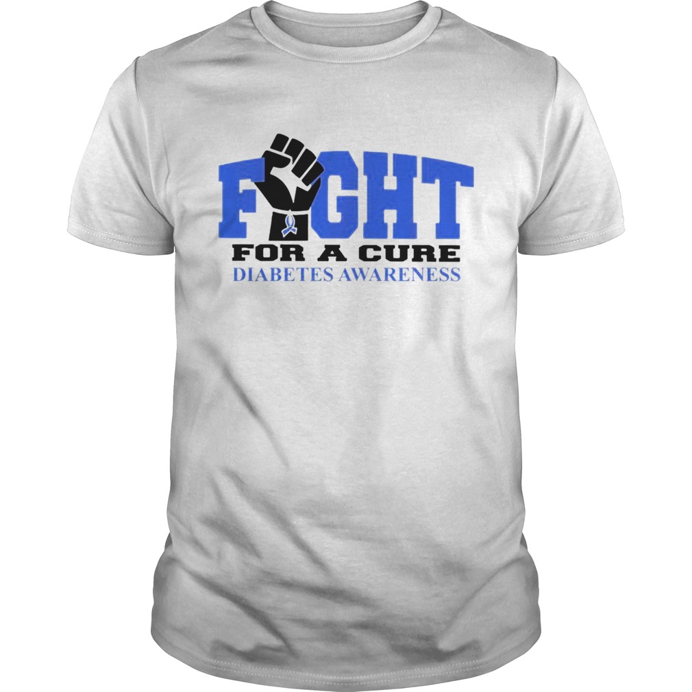 Fight for a cure diabetes awareness shirt