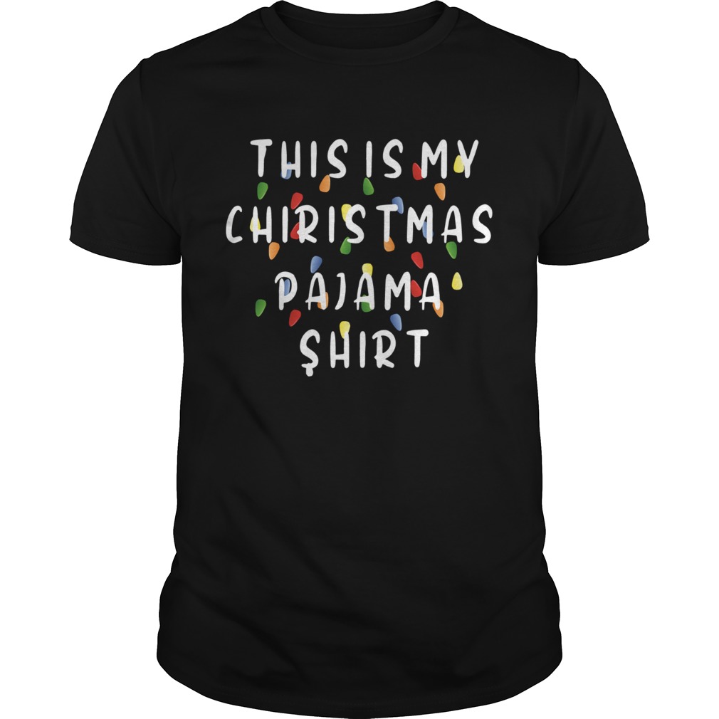 This is my Christmas Pajama Tshirt Great christmas Gift Tee T-Shirt