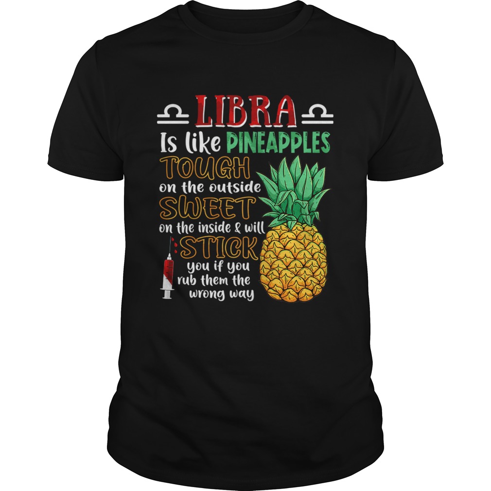 Libra Is Like Pineapples Awesome Month TShirt