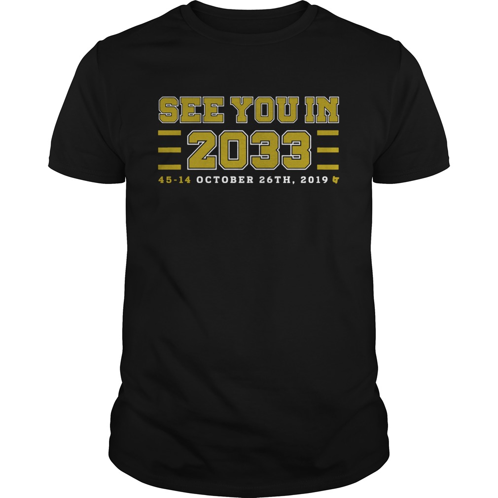 See you in 2033 45 14 october 26th 2019 shirt