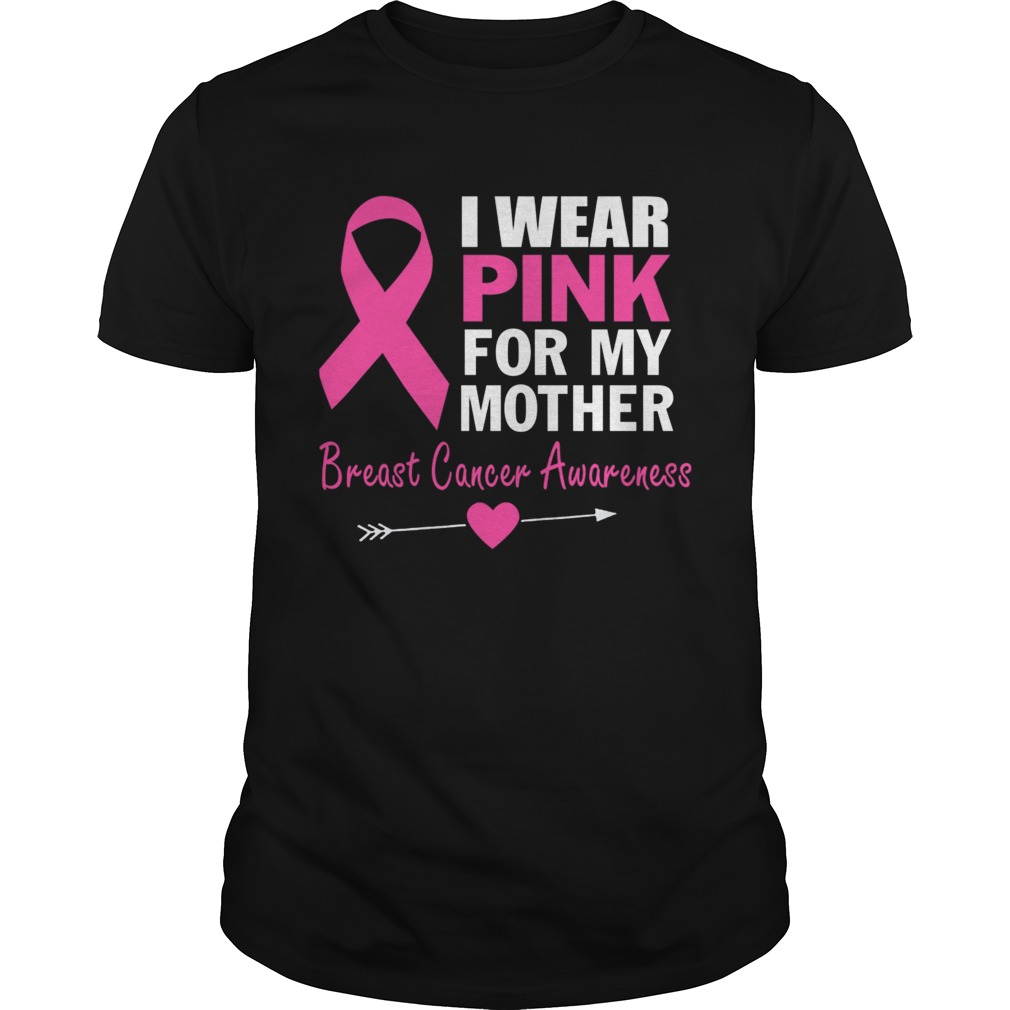 I Wear Pink For My Mother Ribbon Family Love TShirt