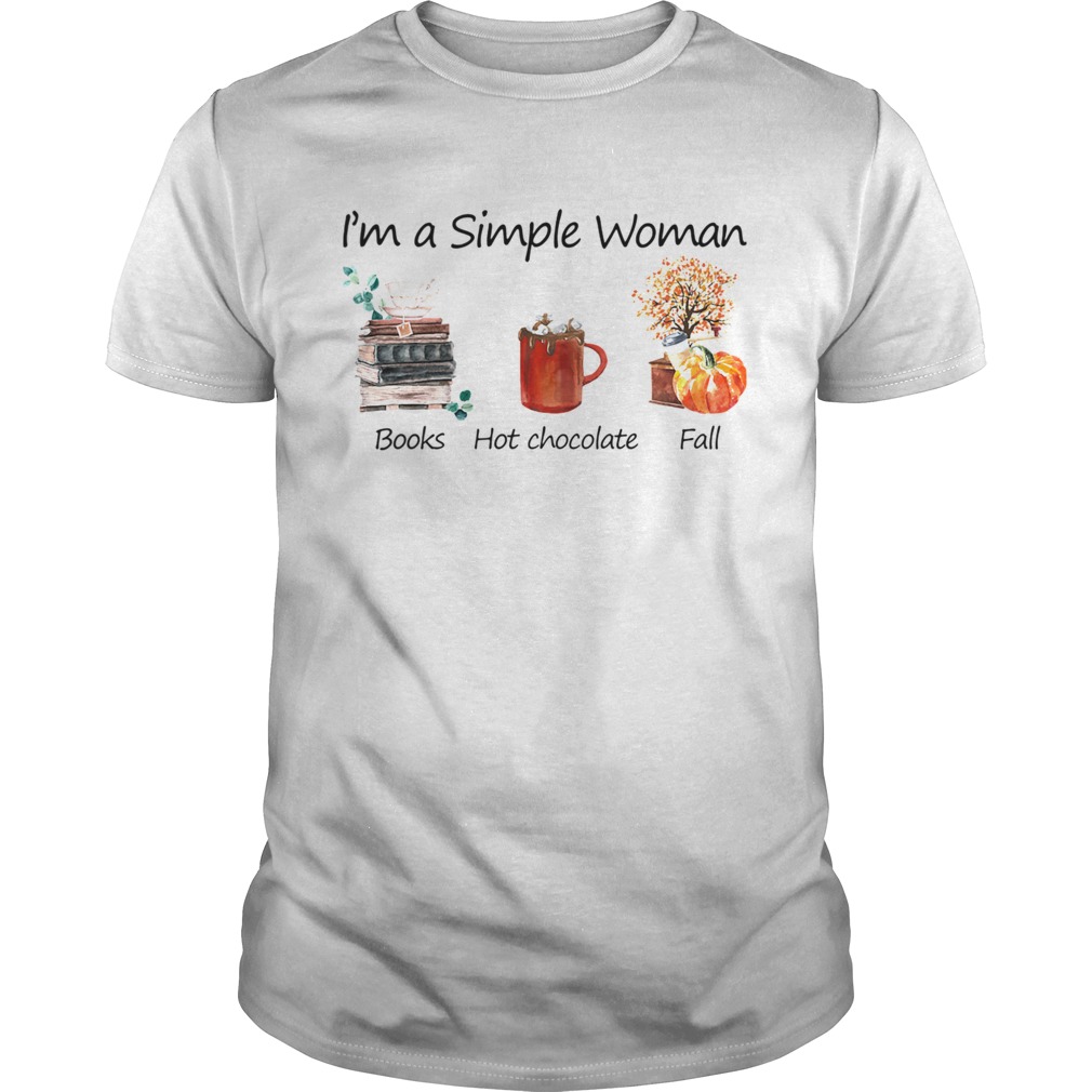 Im A Simple Woman Books Hot Chocolate Fall TShirt