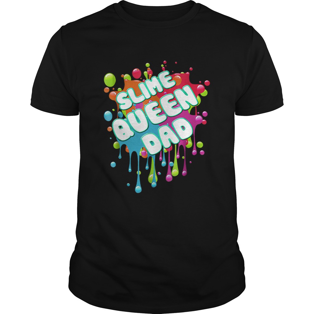 Original Slime Queen Daddy shirt