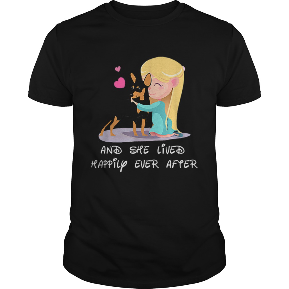 She Lived Happily Ever After Min Pin Mom Mothers Day shirt