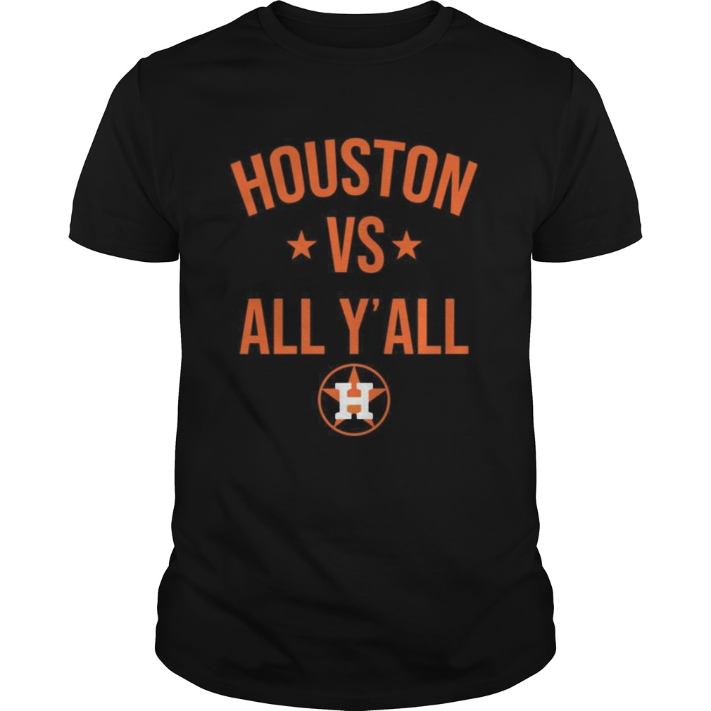 Houston Astros vs all yall shirt