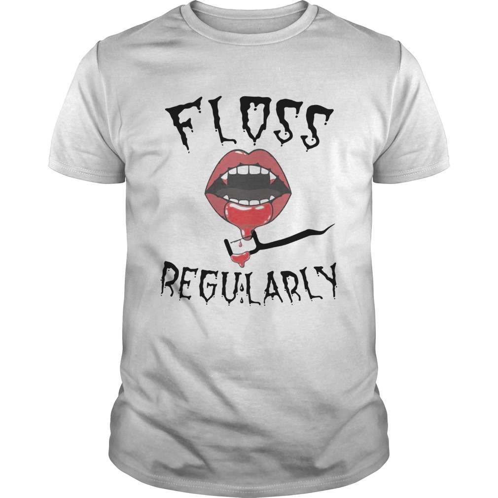 Floss Regularly shirt