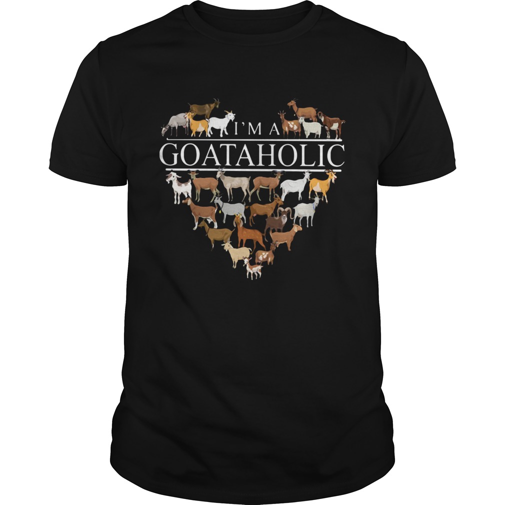 I’m a goat aholic shirt