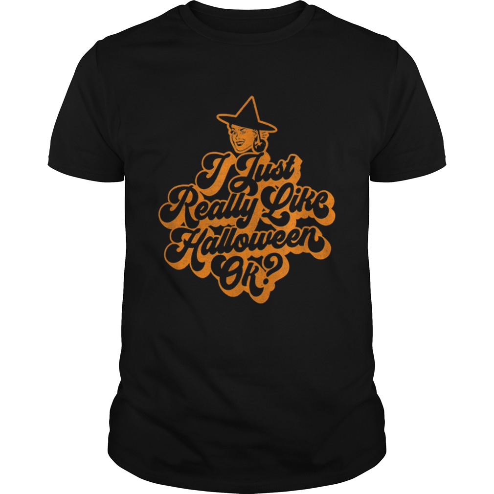 Official Vintage Retro Ephemera Style I Just Really Like Halloween Ok shirt