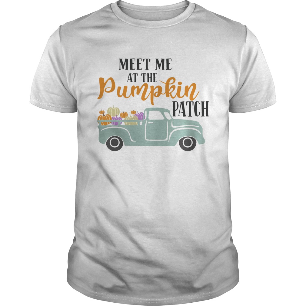 Meet Me At The Pumpkin Patch Shirt