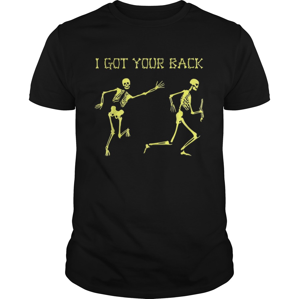 Awesome Skeleton Halloween I Got Your Back shirt