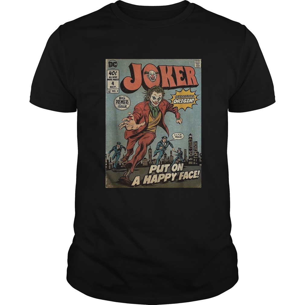 Joker put on a happy face comic shirt