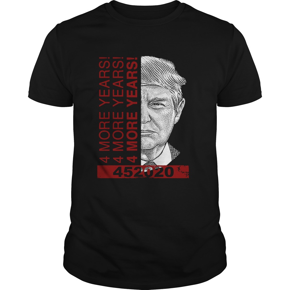 Donald Trump 4 more years 45 2020 shirt