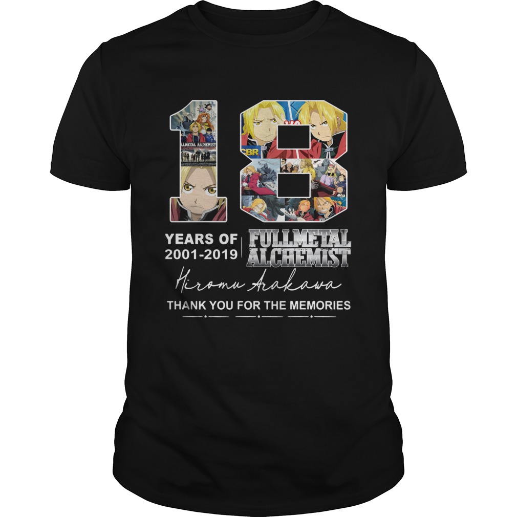 18 years of Fullmetal Alchemist 2001 2019 Hiromu Arakawa thank you shirt