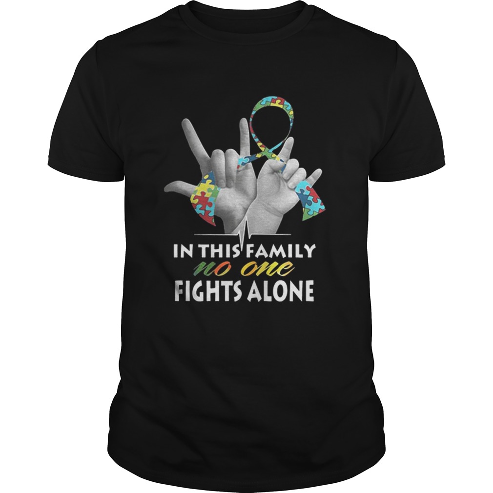 In this family no one fights alone Autism shirt