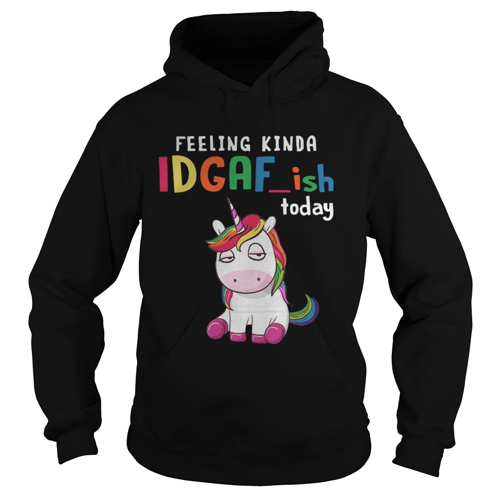 LGBT Unicorn feeling kinda IDGAF-ish today shirt