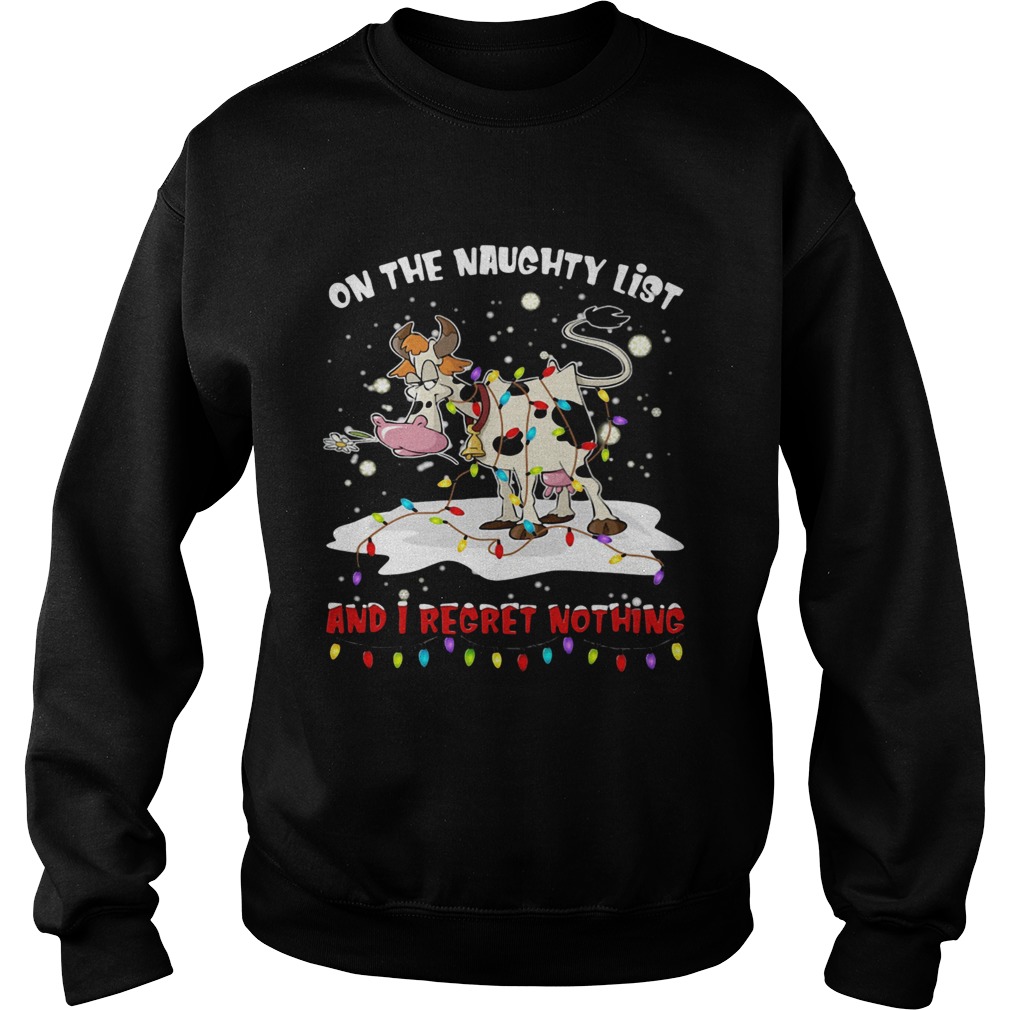 On The Naughty List And I Regret Nothing Cow Christmas shirt