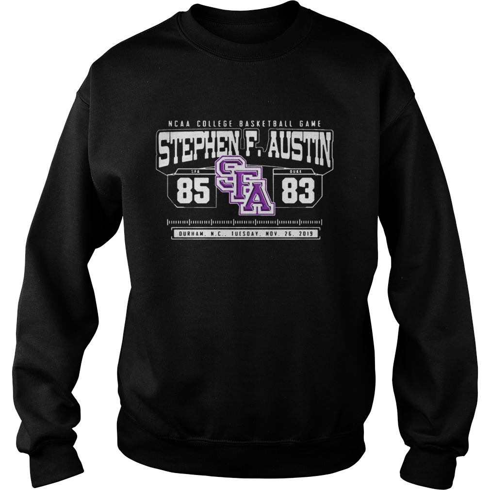 NCAA College Basketball Game SFA Stephen F Austin 85 DUKE 83 shirt