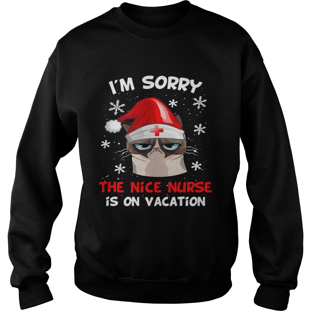 Grumpy Cat Im Sorry The Nice Nurse Is On Vacation Christmas shirt