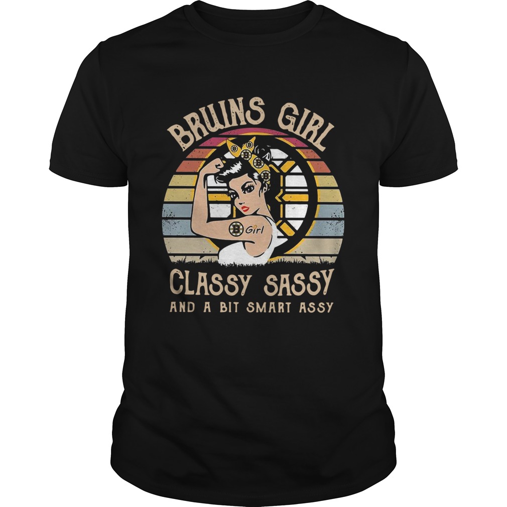 Boston Bruins Girl Classy Sassy And A Bit Smart Assy Vintage Shirt