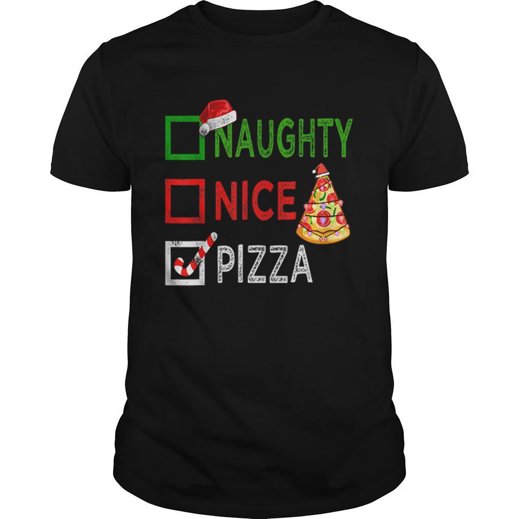 Original Naughty nice Pizza Funny Christmas Santa Gift Xmas Ugly shirt