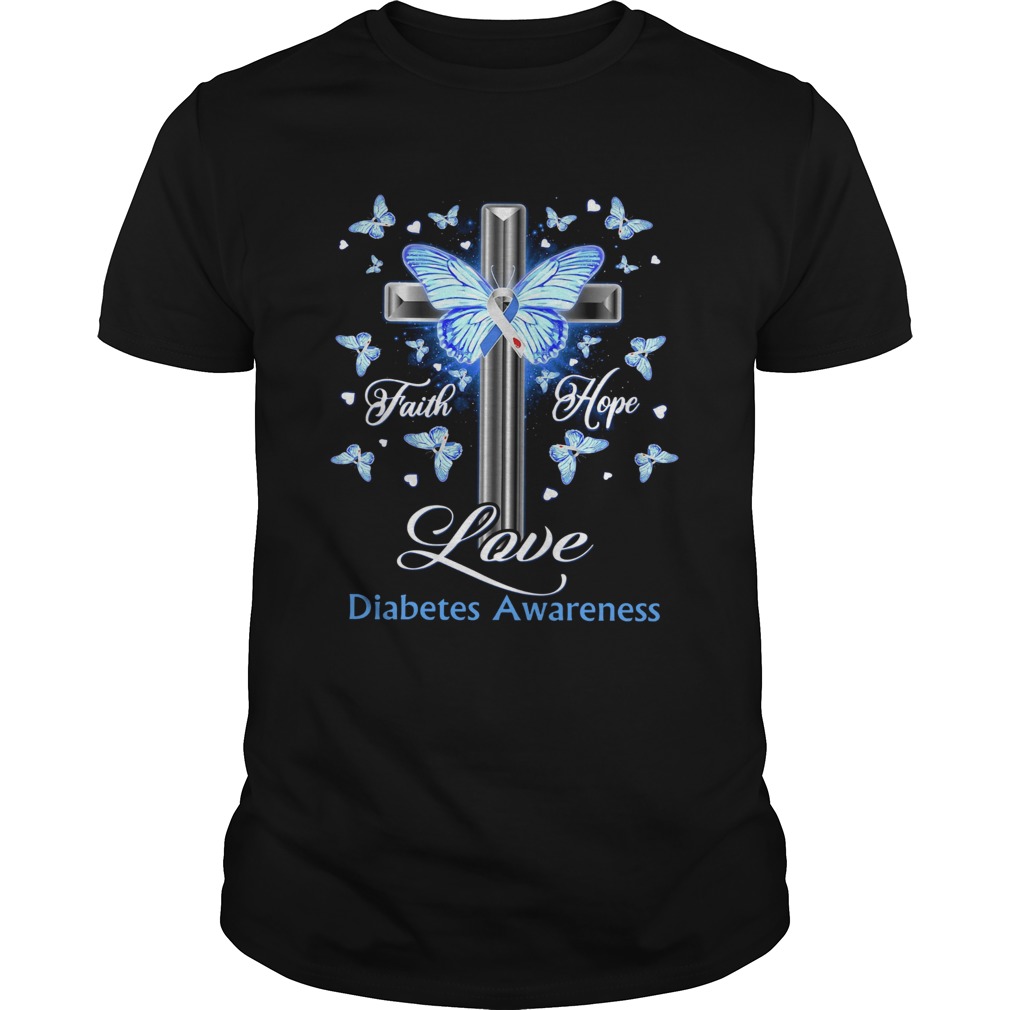 Butterfly Cross Faith Hope Love Diabetes Awareness Shirt