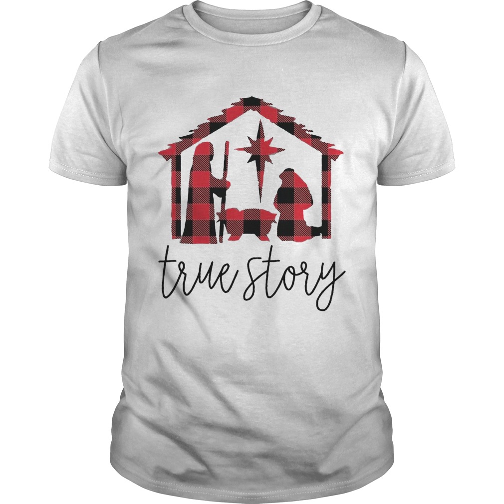 Jesus True Story Christmas shirt