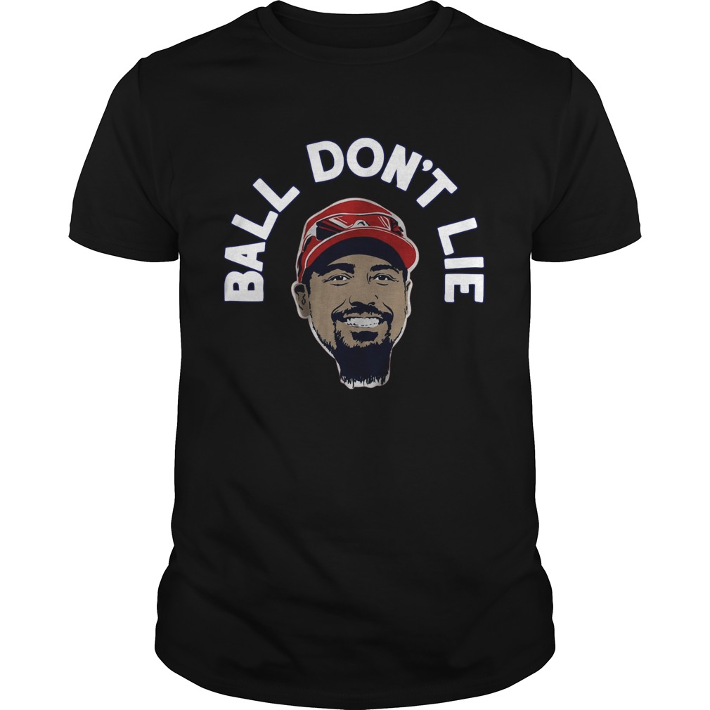 Anthony Rendon Ball Don’t Lie shirt