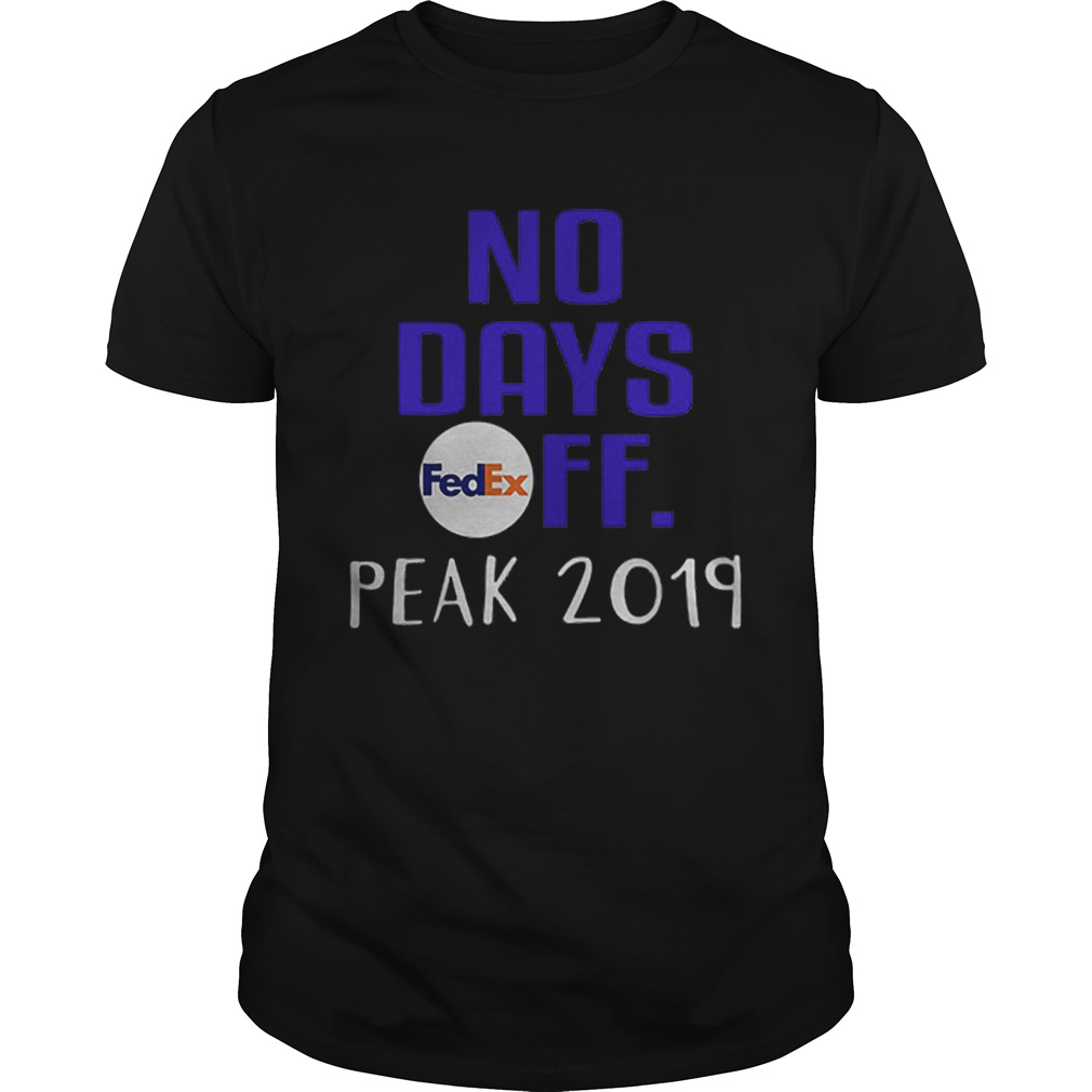 No days Fedex FF peak 2019 shirt