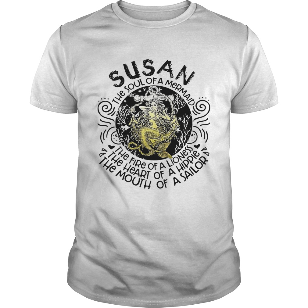 Susan the soul of a mermaid the fire of a lioness shirt