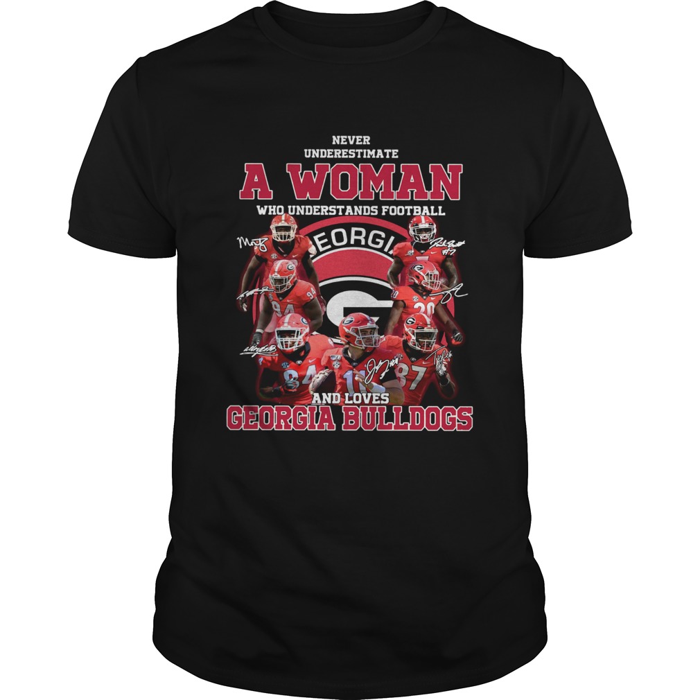 Never Underestimate A Woman Who Understands Baseball And Loves Georgia Bulldogs Signatures Shirt