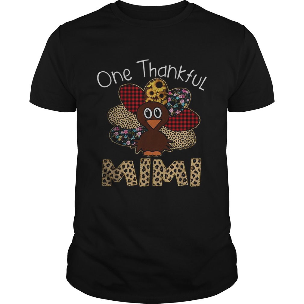 Turkey one thankful mimi shirt