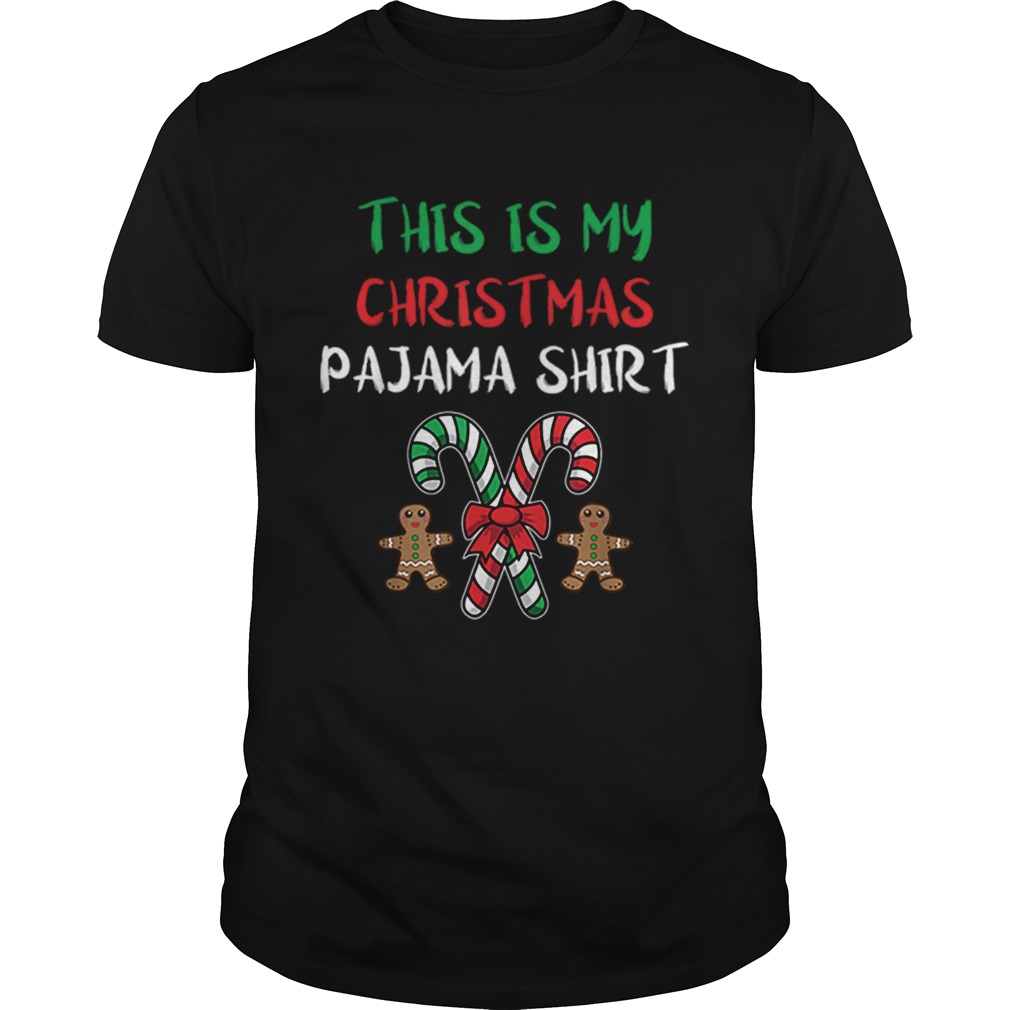 Hot This Is My Christmas Pajama Gingerbread Man Candy Cane shirt