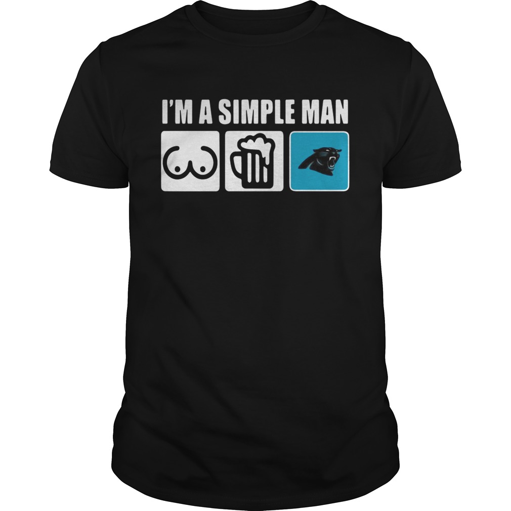 Im A Simple man Loves Bobs Beer Carolina Panthers shirt