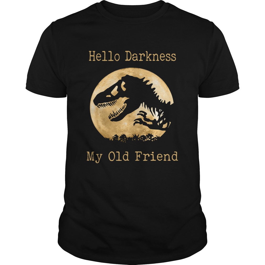 Dinosaur Trex hello darkness my old friend shirt