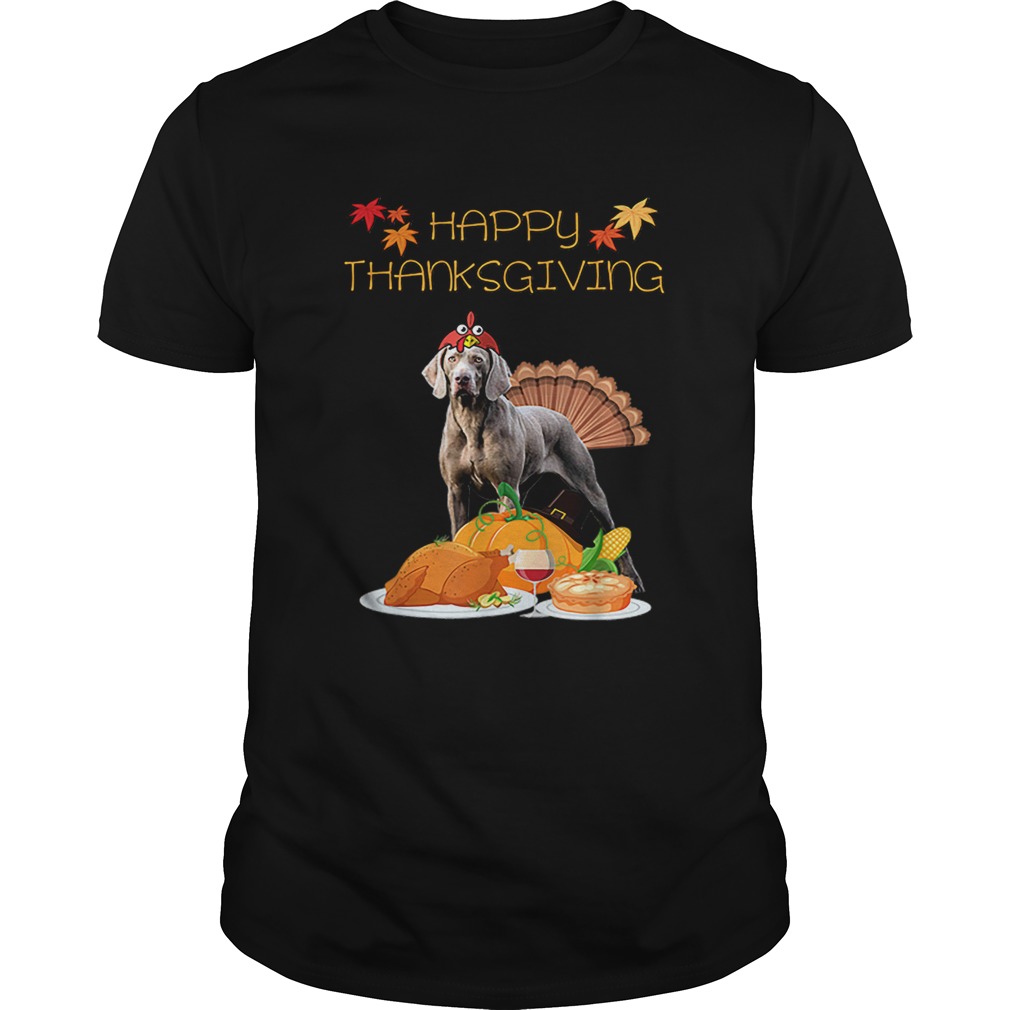 Original Happy Thanksgiving Day Weimaraner Gift Dog Funny Turkey shirt