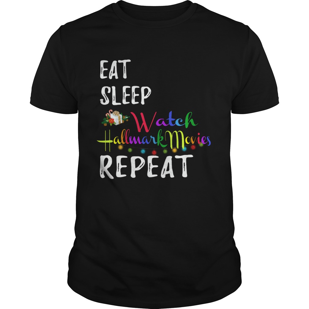 Eat, Sleep and Watch Hallmark Christmas Movies repeat Mug shirt