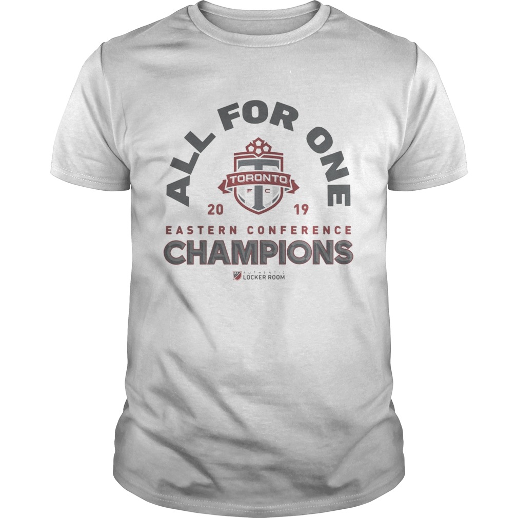 All For One Toronto FC 2019 NBA Eastern Conference Champs Authentic MLS Locker Room shirt