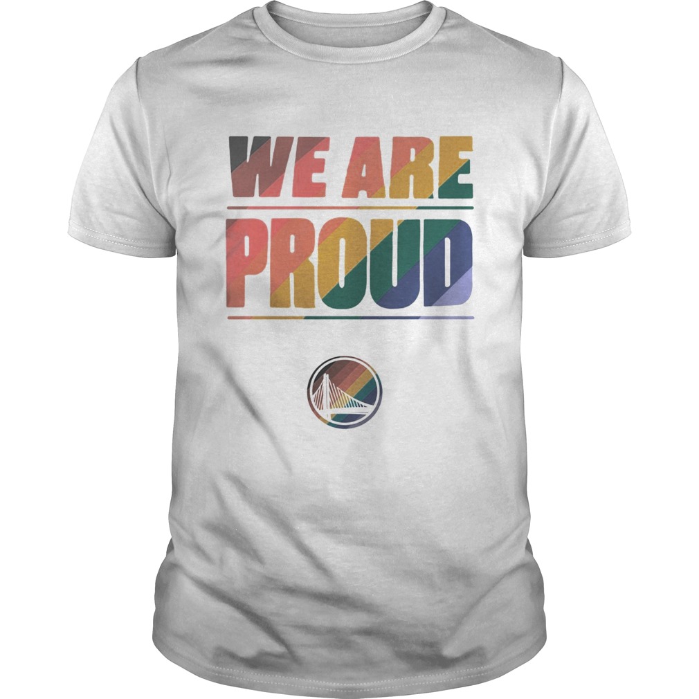 LGBT Golden State Warriors We Are Proud shirt