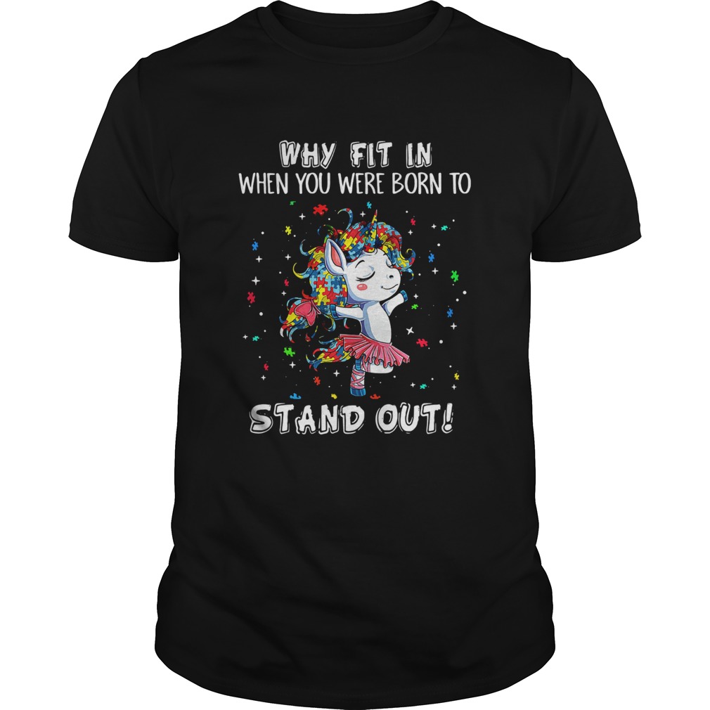 Unicorn Why Fit in When You Were Born Stand Out Puzzle shirt