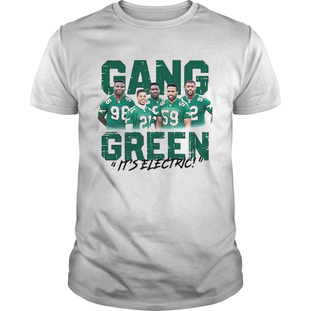 Gang Green it’s electric Philadelphia Eagles shirt