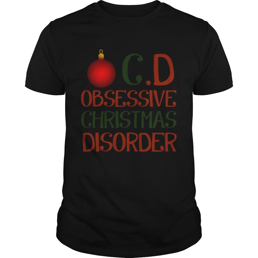 Obsessive Chritmas Disorder OCD Ornament T-Shirt