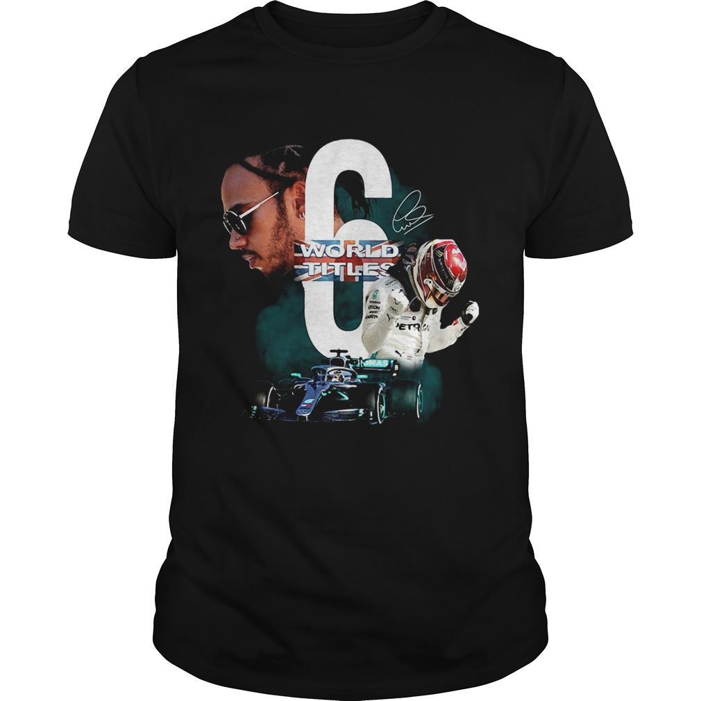 Lewis Hamilton 6 World Titles Signature Shirt