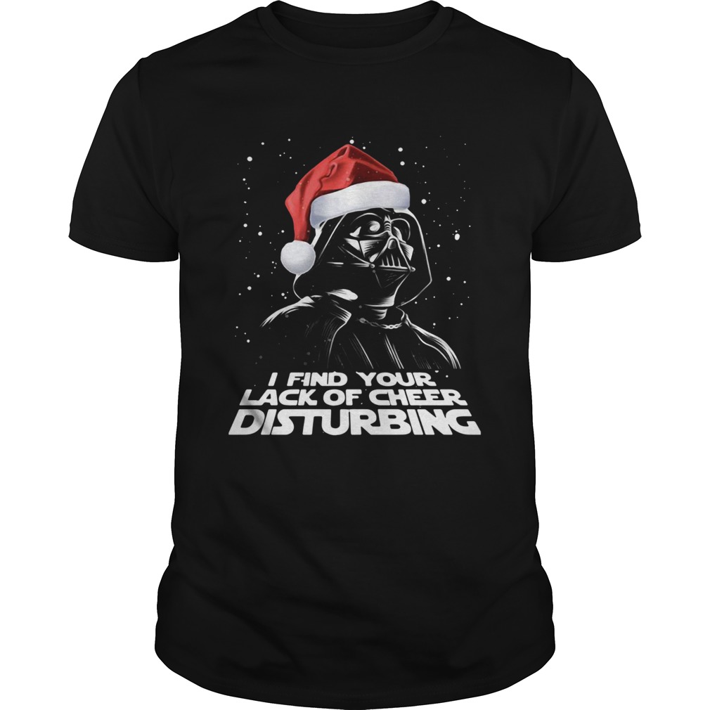 Star Wars Dark Side I Find Your Lack Of Cheer Disturbing Christmas Shirt