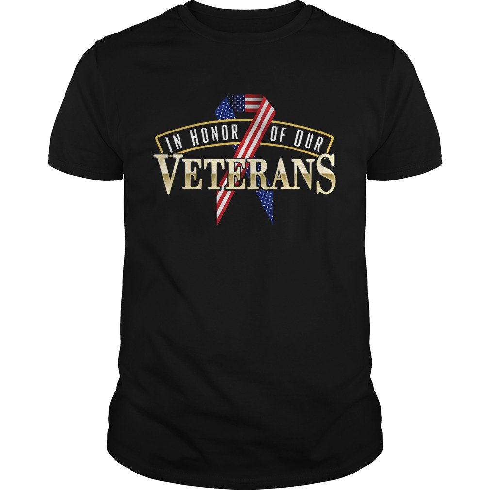 Veterans Day In Honor Of Our Veterans Shirt