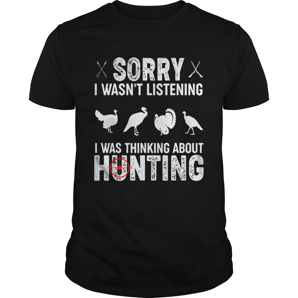 Top Funny Turkey Hunting Gift for Rifle and Bow Hunters shirt